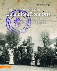 Produktbild: Zeugnisse von der Dolomitenfront 1915
