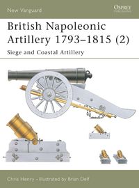Produktbild: British Napoleonic Artillery 1793-1815 (2)