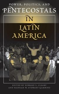 Produktbild: Power, Politics, And Pentecostals In Latin America
