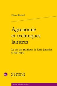 Produktbild: Agronomie et techniques laiti&egrave;res : le cas des fruiti&egrave;res de l'Arc
