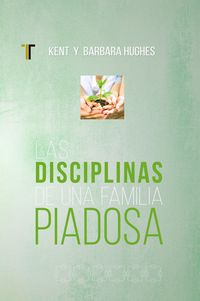 Produktbild: Las disciplinas de una famila piadosa