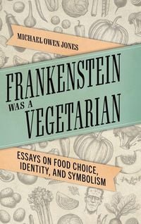 Produktbild: Frankenstein Was a Vegetarian