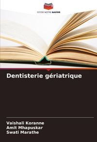 Produktbild: Dentisterie g&eacute;riatrique