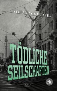 Produktbild: T&ouml;dliche Seilschaften