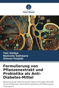 Produktbild: Formulierung von Pflanzenextrakt und Probiotika als Anti-Diabetes-Mittel