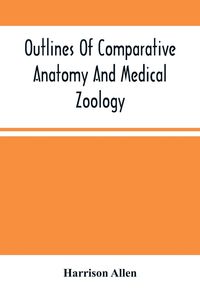 Produktbild: Outlines Of Comparative Anatomy And Medical Zoology