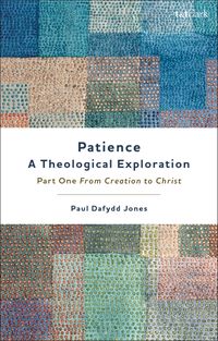 Produktbild: Jones, D: Patience-A Theological Exploration