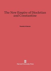 Produktbild: The New Empire of Diocletian and Constantine