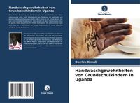 Produktbild: Handwaschgewohnheiten von Grundschulkindern in Uganda
