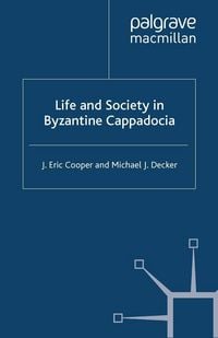 Produktbild: Life and Society in Byzantine Cappadocia