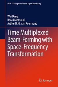 Produktbild: Time Multiplexed Beam-Forming with Space-Frequency Transformation