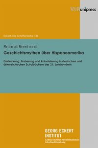 Produktbild: Geschichtsmythen &uuml;ber Hispanoamerika