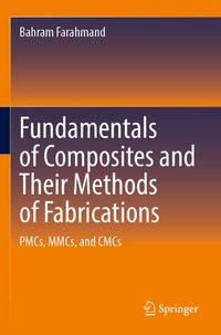 Produktbild: Fundamentals of Composites and Their Methods of Fabrications