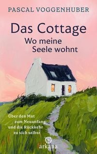 Produktbild: Das Cottage - wo meine Seele wohnt