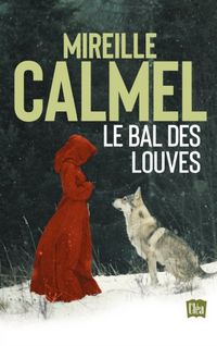 Produktbild: Le bal des louves : &eacute;dition int&eacute;grale