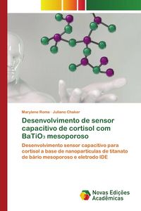 Produktbild: Desenvolvimento de sensor capacitivo de cortisol com BaTiO&iquest; mesoporoso