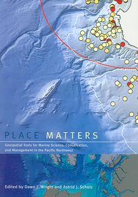 Produktbild: Place Matters: Geospatial Tools for Marine Science, Conservation, and Management in the Pacific Northwest