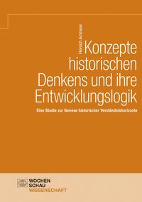 Produktbild: Konzepte historischen Denkens und ihre Entwicklungslogik