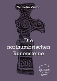 Produktbild: Vi&euml;tor, W: Die northumbrischen Runensteine