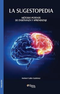 Produktbild: La Sugestopedia. Metodo Potente de Ensenanza y Aprendizaje