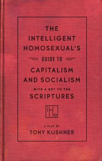 Produktbild: The Intelligent Homosexual's Guide to Capitalism and Socialism with a Key to the Scriptures
