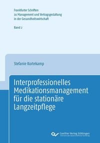 Produktbild: Interprofessionelles Medikationsmananagement f&uuml;r die station&auml;re Langzeitpflege