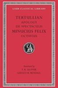 Bild vom Artikel Apology. De Spectaculis. Minucius Felix: Octavius vom Autor Tertullian