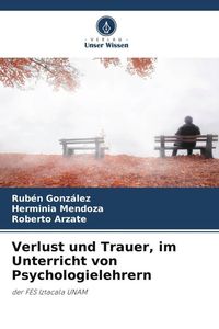 Produktbild: Verlust und Trauer, im Unterricht von Psychologielehrern