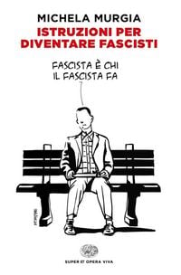 Produktbild: Murgia, M: Istruzioni per diventare fascisti