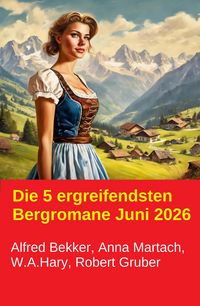 Produktbild: Die 5 ergreifendsten Bergromane Juni 2026