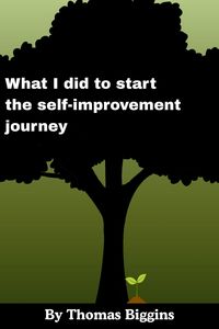 Produktbild: What I did to start the self-improvement journey