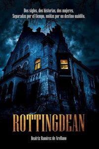 Produktbild: Rottingdean: Dos siglos, dos historias, dos mujeres. Separadas por el tiempo, unidas por un destino maldito
