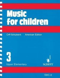 Produktbild: Music for Children, Upper Elementary, Volume 3
