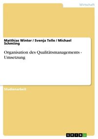 Produktbild: Organisation des Qualit&auml;tsmanagements - Umsetzung