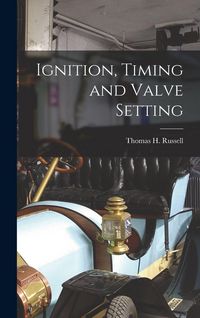 Produktbild: Ignition, Timing and Valve Setting