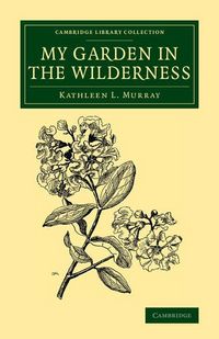 Produktbild: My Garden in the Wilderness