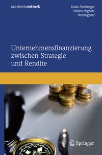 Produktbild: Unternehmensfinanzierung zwischen Strategie und Rendite