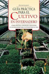 Produktbild: Gu&iacute;a pr&aacute;ctica para el cultivo en invernadero