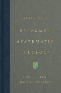 Produktbild: Essentials of Reformed Systematic Theology
