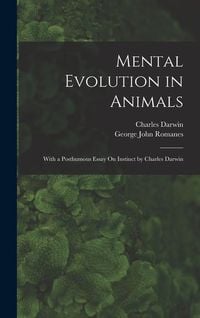 Produktbild: Mental Evolution in Animals: With a Posthumous Essay On Instinct by Charles Darwin