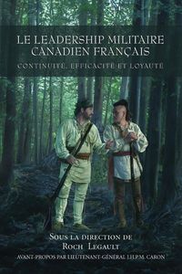 Produktbild: Le leadership militaire canadien francais