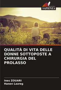 Produktbild: Qualit&agrave; Di Vita Delle Donne Sottoposte a Chirurgia Del Prolasso