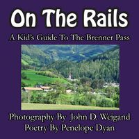 Produktbild: On The Rails---A Kid's Guide To Brenner Pass