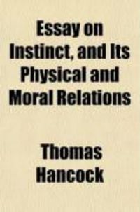 Produktbild: Essay on Instinct, and Its Physical and Moral Relations