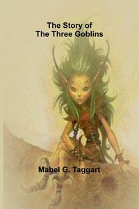 Produktbild: The Story of the Three Goblins