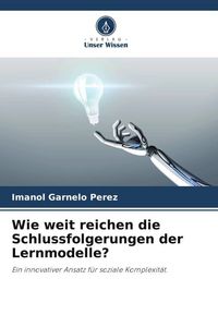 Produktbild: Wie weit reichen die Schlussfolgerungen der Lernmodelle?