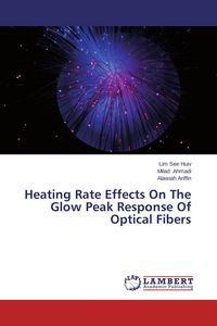 Produktbild: Heating Rate Effects On The Glow Peak Response Of Optical Fibers