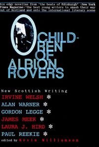 Produktbild: Children of Albion Rovers: An Anthology of New Scottish Writing