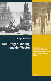 Produktbild: Der &raquo;Prager Fr&uuml;hling&laquo; und der Westen