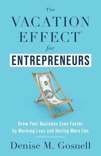 Produktbild: The Vacation Effect&reg; for Entrepreneurs